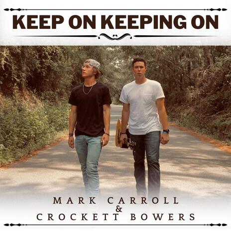 KEEP ON KEEPING ON ft. Crockett Bowers | Boomplay Music