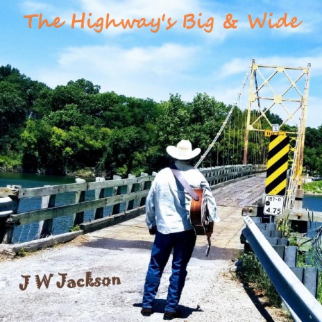 The Highways Big and Wide | Boomplay Music