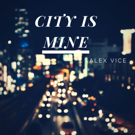 City is Mine | Boomplay Music