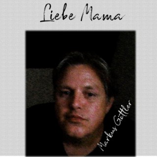 Liebe Mama