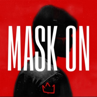Mask On lyrics | Boomplay Music