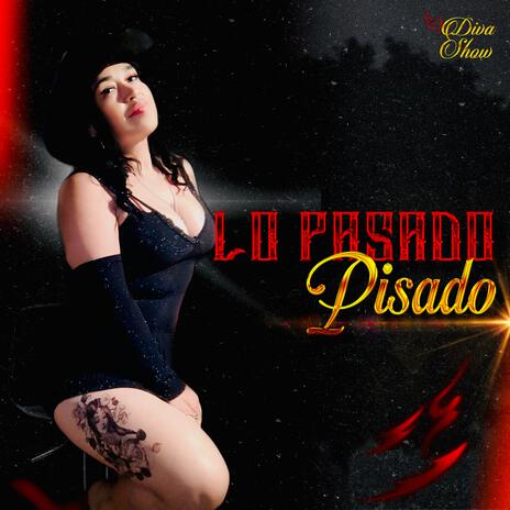 Lo Pasado Pisado | Boomplay Music