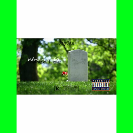 When I Die | Boomplay Music