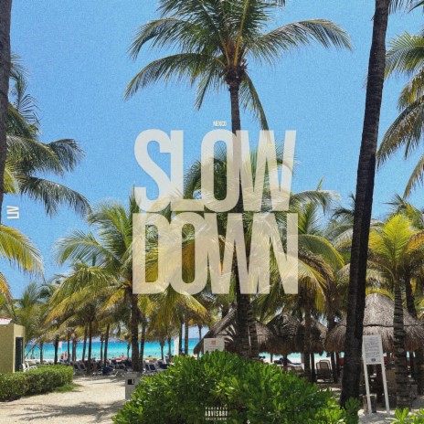 SLOW DOWN (Sped Up) | Boomplay Music