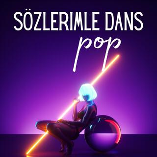 Sözlerimle Dans lyrics | Boomplay Music