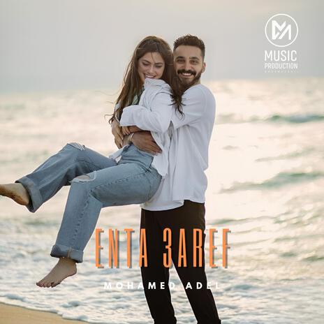 Enta 3aref | Boomplay Music