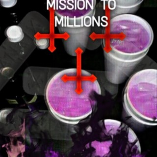 MISSION TO MILLIONS