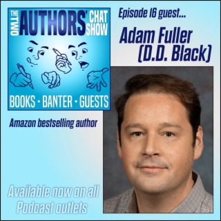 What’s in a Name? With guest Adam Fuller (DD Black)