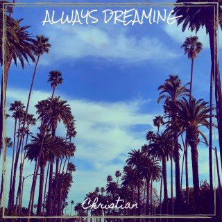 Always Dreaming