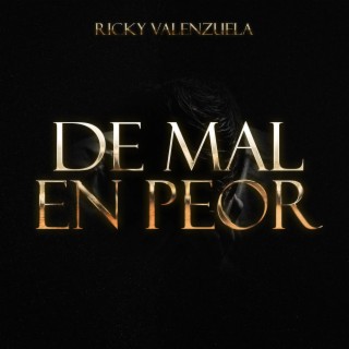 De Mal En Peor lyrics | Boomplay Music