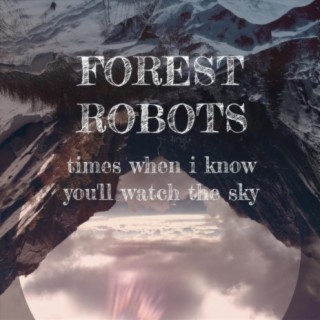 Forest Robots