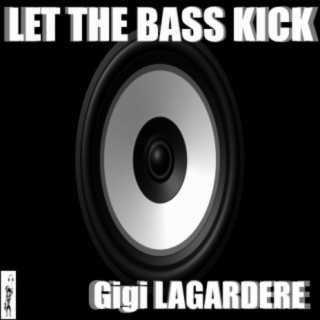 Let The Bass Kick