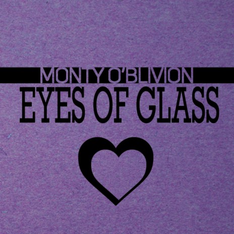 Eyes of Glass | Boomplay Music