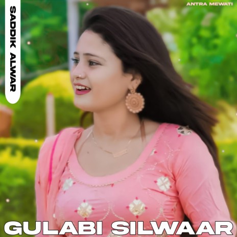 Gulabi Silwaar | Boomplay Music