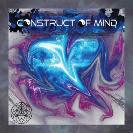 Construct of Mind | Boomplay Music