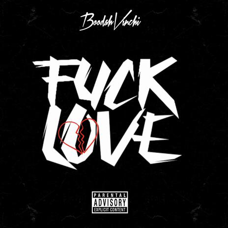 Fuck Love | Boomplay Music