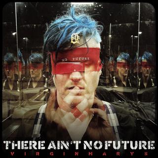 There Ain't No Future (Radio Edit)