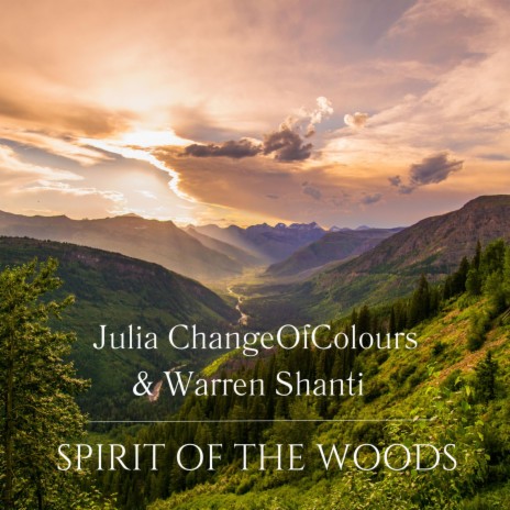 Spirit of the woods ft. Changeofcolours | Boomplay Music