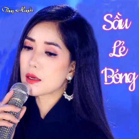 Sầu Lẻ Bóng | Boomplay Music