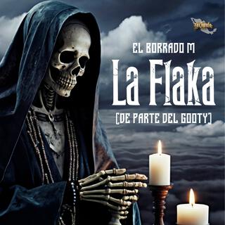 La Flaka (De Parte Del Gooty)