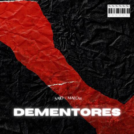 Dementores Ft Malüm | Boomplay Music