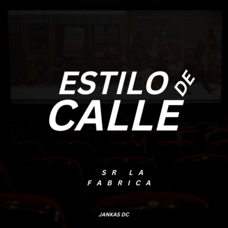 ESTILO DE CALLE (FREESTYLE) ft. Jankas DC