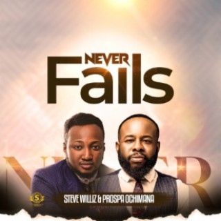 Never Fails lyrics | Boomplay Music