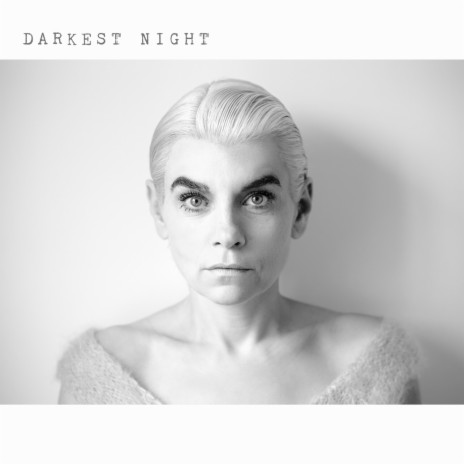 Darkest Night | Boomplay Music