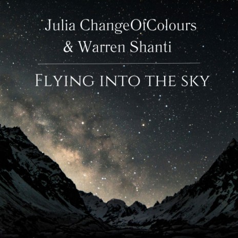 Flying into the sky ft. Changeofcolours | Boomplay Music