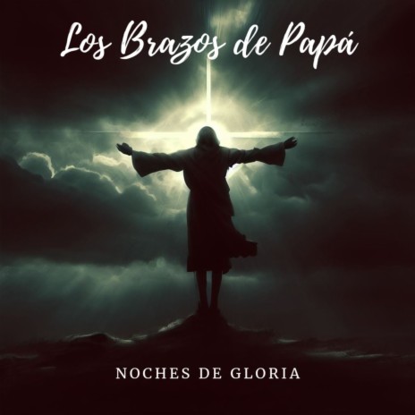Los Brazos de Papá | Boomplay Music