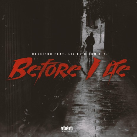 Before I Lie ft. Lil Ed & BCM K.Y | Boomplay Music