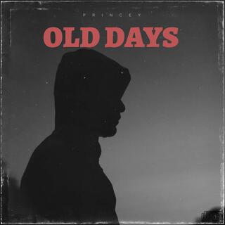 OldDays lyrics | Boomplay Music