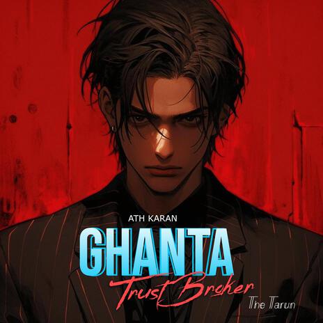 GHANTA (The Trust Broker) | Boomplay Music