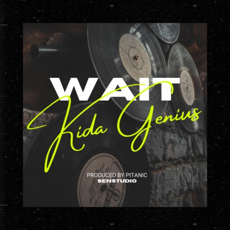 Wait | Boomplay Music