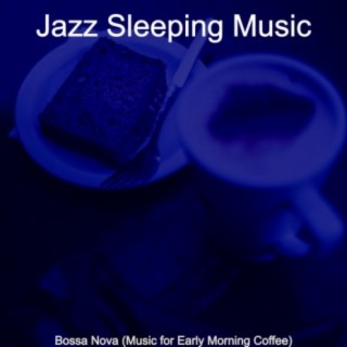 Bossa Nova (Music for Early Morning Coffee)