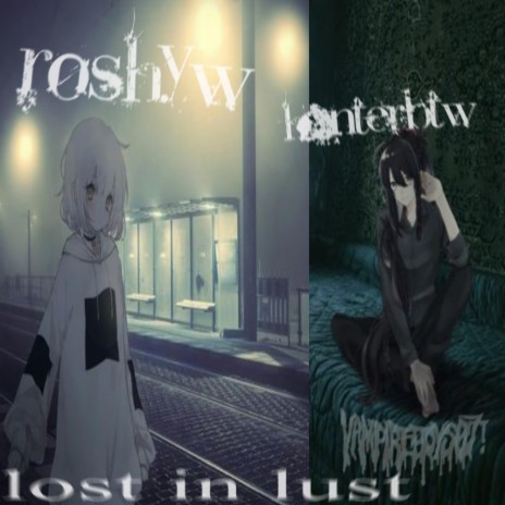 lost in lust ft. hxnterbtw | Boomplay Music