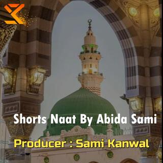 Shorts Naat By Abida Sami