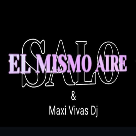 EL MISMO AIRE | Boomplay Music