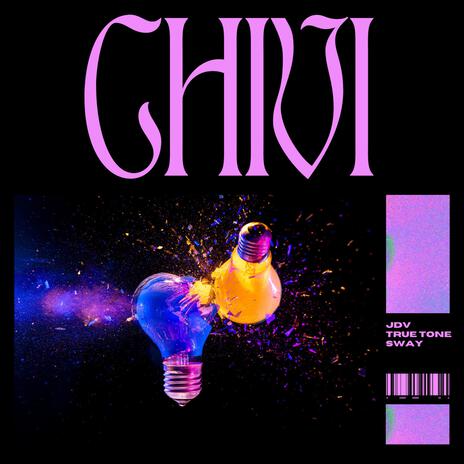 chivi ft. True Tone Sway | Boomplay Music