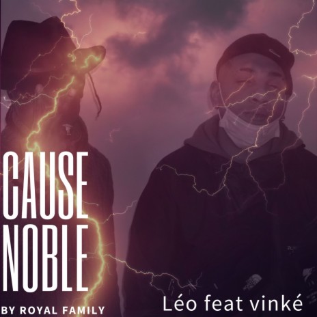 Cause Noble ft. Vinké | Boomplay Music