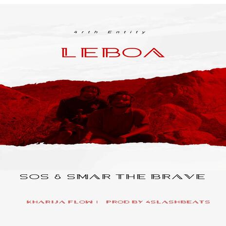 Leboa ft. Smar The Brave | Boomplay Music