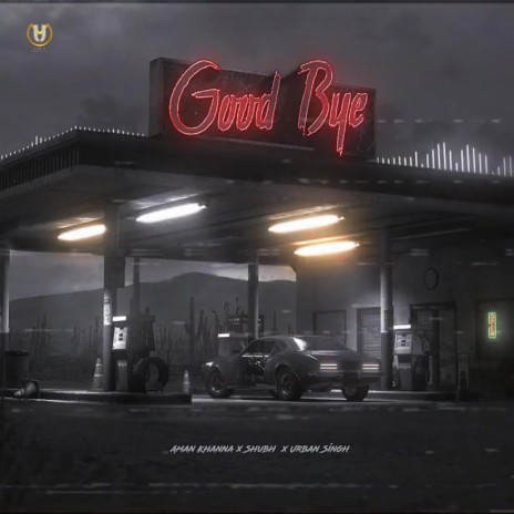 Good Bye ft. Shubh Music & Urban Singh | Boomplay Music