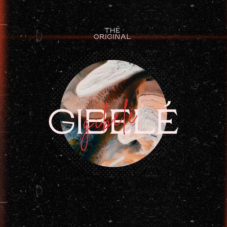 Gibelé | Boomplay Music