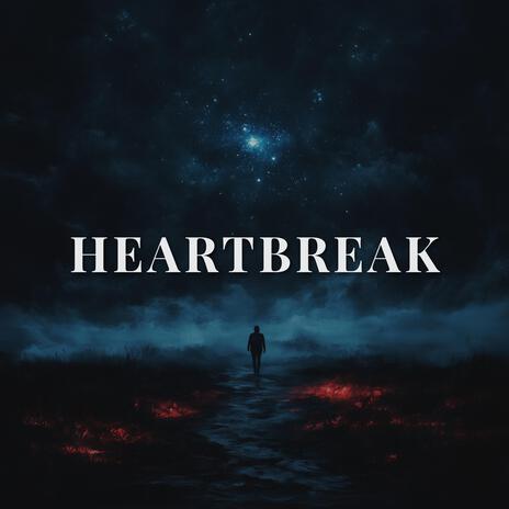 Heartbreak | Boomplay Music