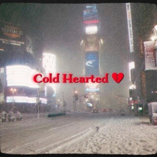 Cold Hearted