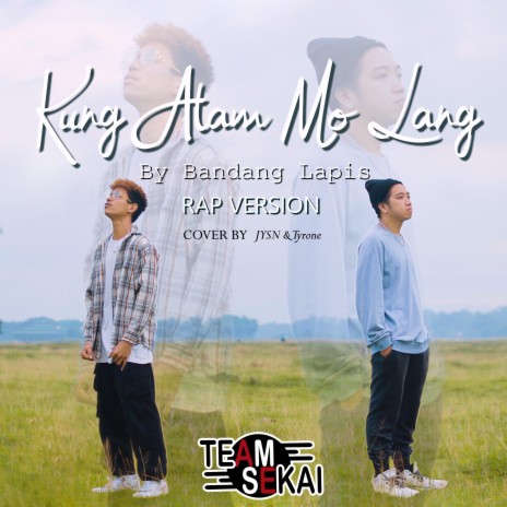 Kung Alam Mo Lang ft. JYSN & Tyrone | Boomplay Music