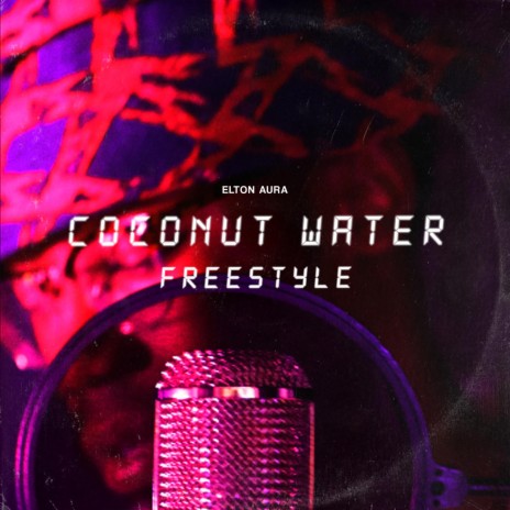 Coconut Water Freestyle | Boomplay Music