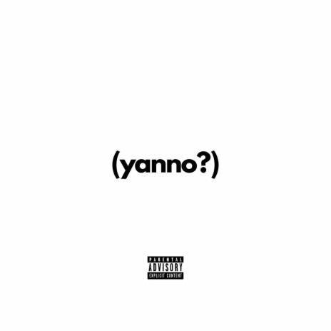 YANNO? | Boomplay Music