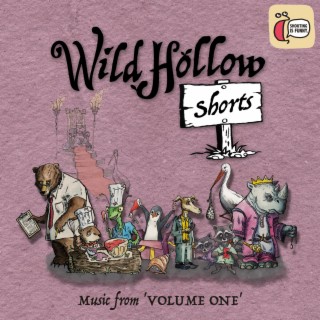 Wild Hollow Shorts (Music from 'Volume One')