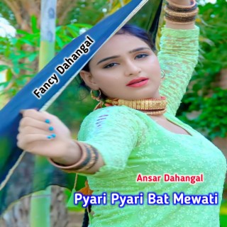 Pyari Pyari Bat Mewati